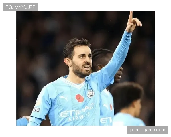 贝尔纳多防守贡献卓越成球队后防中坚