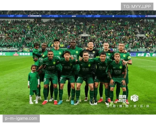 北京国安归化政策落空，战力短板凸显新赛季前景堪忧